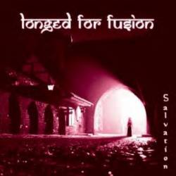 Longed For Fusion : Salvation